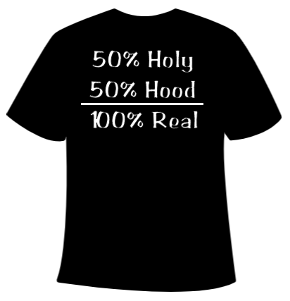 T-shirt - 50% Holy 50% Hood