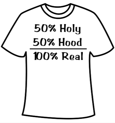T-shirt - 50% Holy 50% Hood