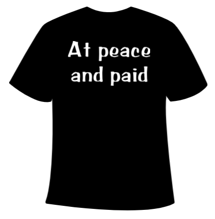 T-shirt - At Peace and Paid