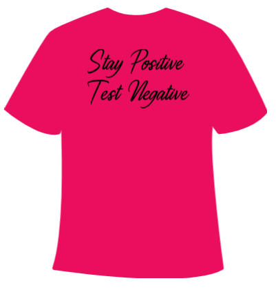 T-shirt - Stay Positive Test Negative